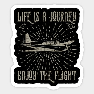 Life Is A Journey Enjoy The Flight Sticker